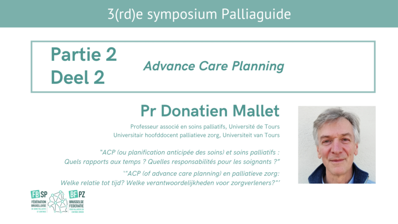 3e Symposium Palliaguide_ACP et soins palliatifs : Quels rapports aux temps ? Quelles responsabilités pour les soignants ?